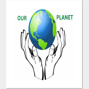 Our planet in our hands. Posters and Art